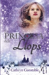 PRINCESA DELS LLOPS, LA | 9788424646257 | CONSTABLE, CATHRYN | Llibreria Online de Banyoles | Comprar llibres en català i castellà online