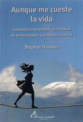 AUNQUE  ME CUESTE LA VIDA | 9789871522088 | HAUSNER, STEPHAN | Llibreria Online de Banyoles | Comprar llibres en català i castellà online