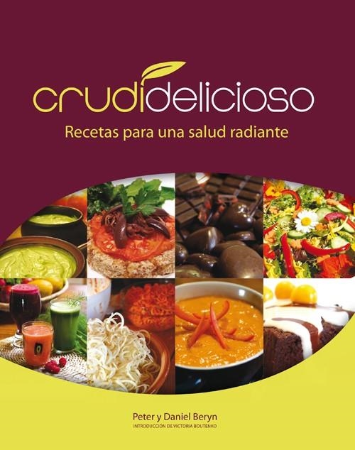 CRUDIDELICIOSO | 9788415053279 | BERYN, PETER Y DANIEL | Llibreria Online de Banyoles | Comprar llibres en català i castellà online