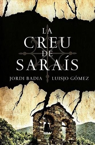 CREU DE SARAÍS  LA | 9788482646466 | GOMEZ, JOSE LUIS/BADIA, JORDI | Llibreria Online de Banyoles | Comprar llibres en català i castellà online