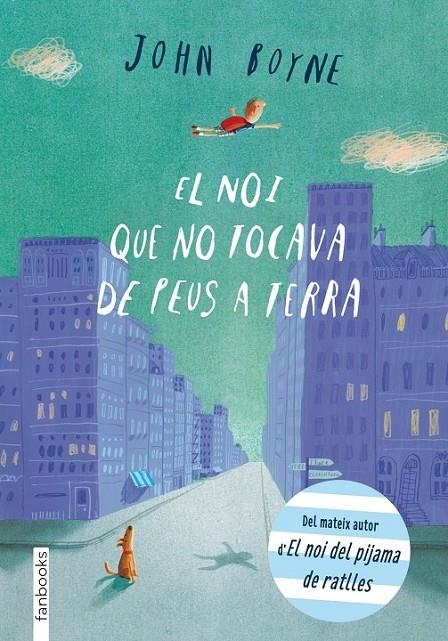 NOI QUE NO TOCAVA DE PEUS A TERRA, EL | 9788415745297 | BOYNE, JOHN | Llibreria Online de Banyoles | Comprar llibres en català i castellà online