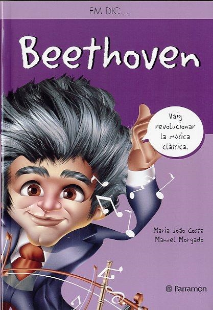 EM DIC BEETHOVEN | 9788434240919 | JAO COSTA, MARIA / MORGADO, MANUEL | Llibreria Online de Banyoles | Comprar llibres en català i castellà online