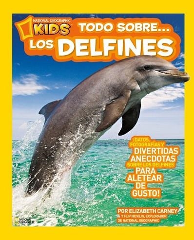 TODO SOBRE LOS DELFINES | 9788482985671 | NICKLIN , FLIP/CARNEY , ELIZABETH | Llibreria Online de Banyoles | Comprar llibres en català i castellà online