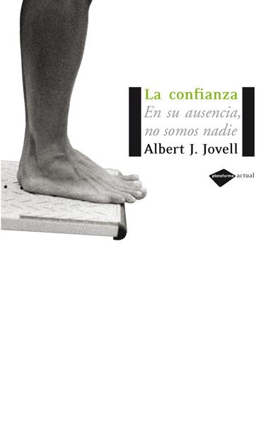 CONFIANZA,LA | 9788493596279 | JOVELL, ALBERT J | Llibreria Online de Banyoles | Comprar llibres en català i castellà online