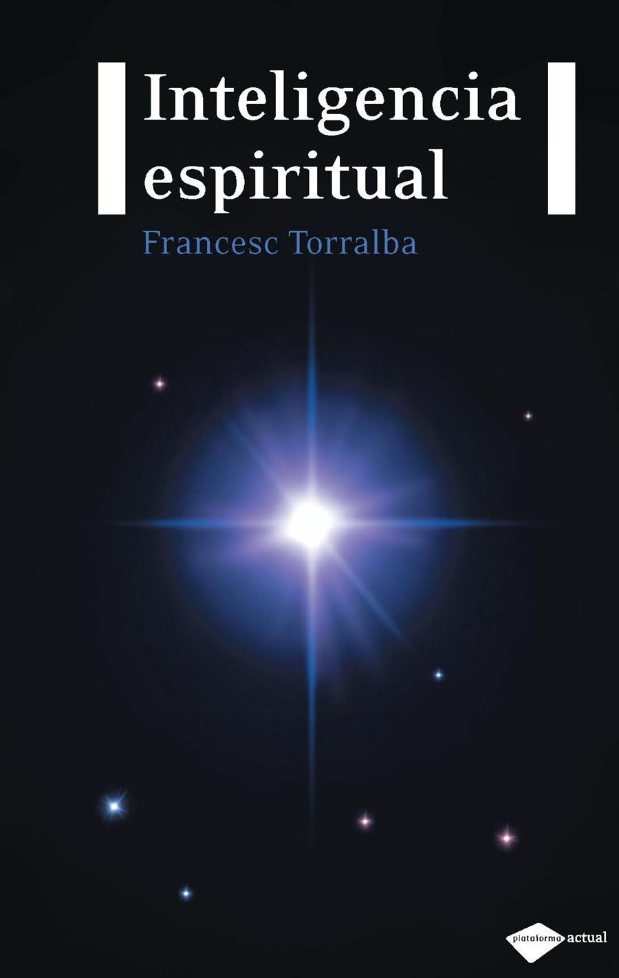 INTELIGENCIA ESPIRITUAL | 9788496981744 | TORRALBA,FRANCESC | Llibreria Online de Banyoles | Comprar llibres en català i castellà online