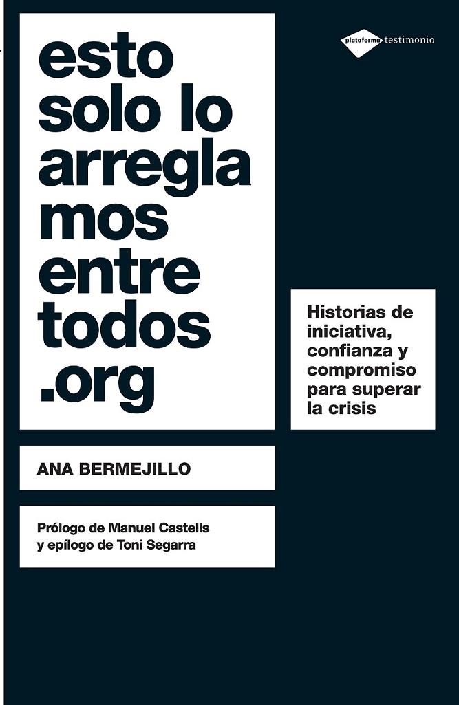 ESTO SOLO LO ARREGLAMOS ENTRE TODOS.ORG | 9788496981959 | BERMEJILLO, ANA | Llibreria Online de Banyoles | Comprar llibres en català i castellà online