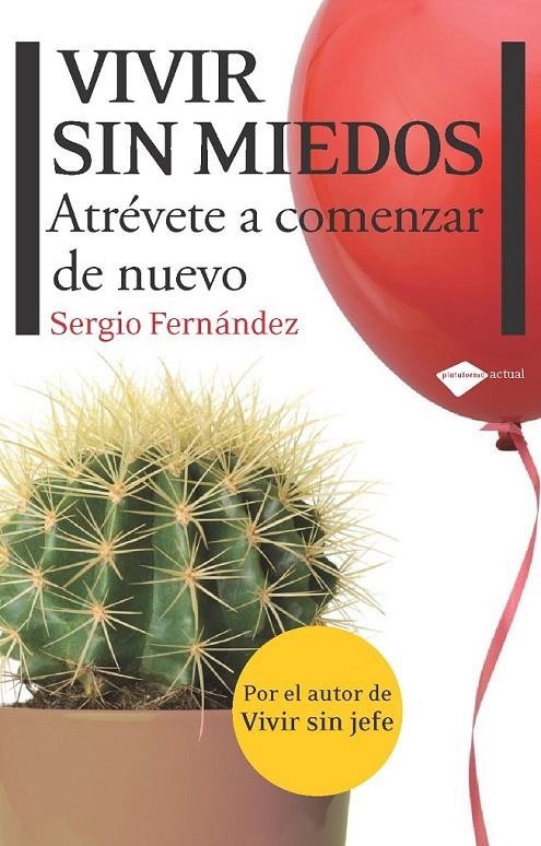 VIVIR SIN MIEDOS.ATRÉVETE A COMENZAR DE NUEVO | 9788415115083 | FERNANDEZ,SERGIO | Llibreria Online de Banyoles | Comprar llibres en català i castellà online