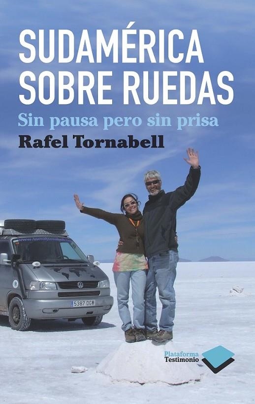 SUDAMÉRCIA SOBRE RUEDAS. SIN PAUSA PERO SIN PRISA | 9788415115076 | TORNABELL, RAFEL | Llibreria Online de Banyoles | Comprar llibres en català i castellà online