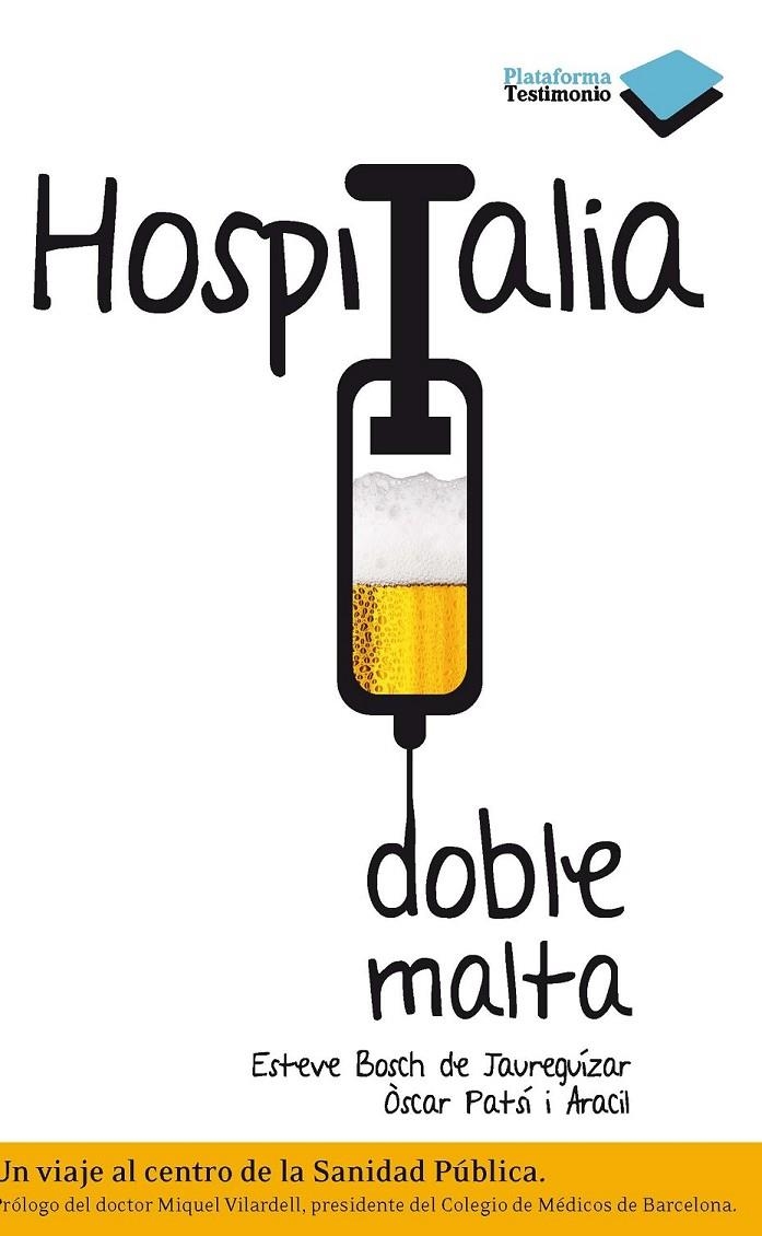 HOSPITALIA DOBLE MALTA | 9788415115519 | BOSCH, ESTEVE / PATSÍ, ÓSCAR | Llibreria Online de Banyoles | Comprar llibres en català i castellà online