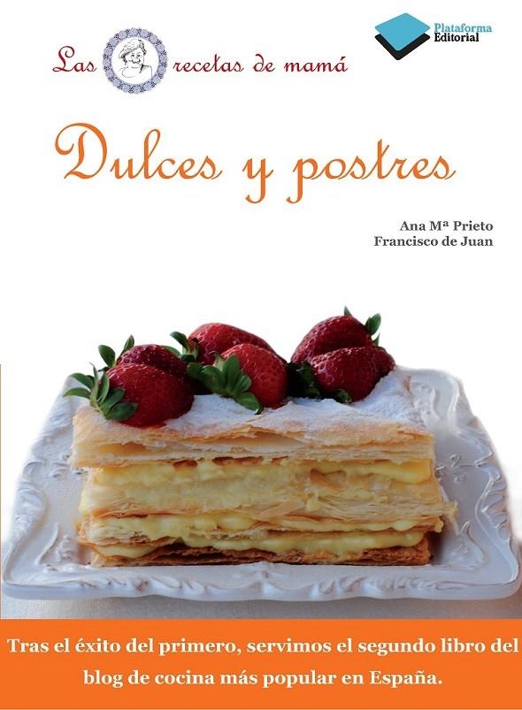 DULCES Y POSTRES | 9788415115649 | PRIETO, ANA M / DE JUAN, FRANCISCO | Llibreria Online de Banyoles | Comprar llibres en català i castellà online