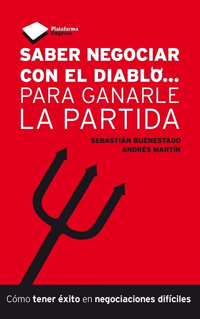 SABER NEGOCIAR CON EL DIABLO... | 9788415577027 | BUENESTADO CABALLERO, SEBASTIÁN/MARTÍN MARTOS, ANDRÉS | Llibreria Online de Banyoles | Comprar llibres en català i castellà online