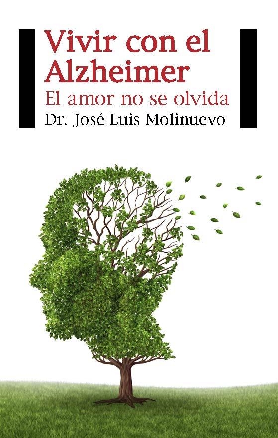 VIVIR CON EL ALZHEIMER | 9788415577492 | MOLINUEVO GUIX, DR. JOSÉ LUIS | Llibreria Online de Banyoles | Comprar llibres en català i castellà online