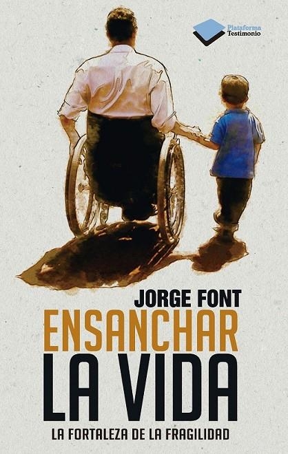 ENSANCHAR LA VIDA | 9788415577591 | FONT, JORGE | Llibreria Online de Banyoles | Comprar llibres en català i castellà online