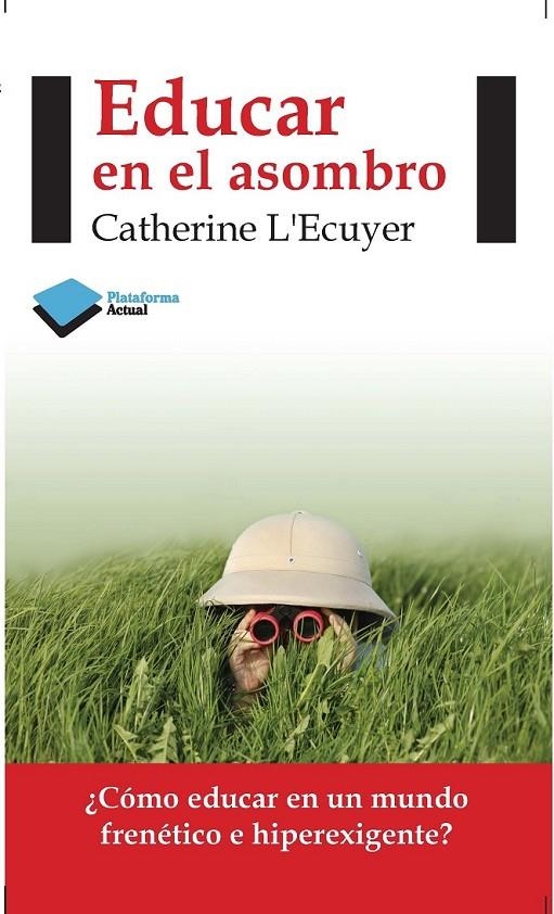 EDUCAR EN EL ASOMBRO | 9788415577423 | L'ECUYER, CATHERINE | Llibreria Online de Banyoles | Comprar llibres en català i castellà online