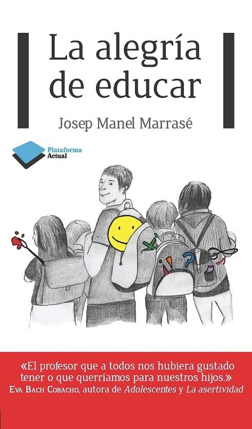 ALEGRIA DE EDUCAR LA | 9788415750284 | MARRASÉ JOSEP MANEL | Llibreria Online de Banyoles | Comprar llibres en català i castellà online