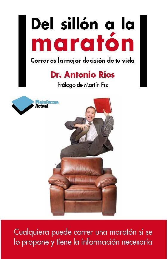 DEL SILLÓN A LA MARATÓN | 9788415750420 | RÍOS, DR. ANTONIO | Llibreria Online de Banyoles | Comprar llibres en català i castellà online