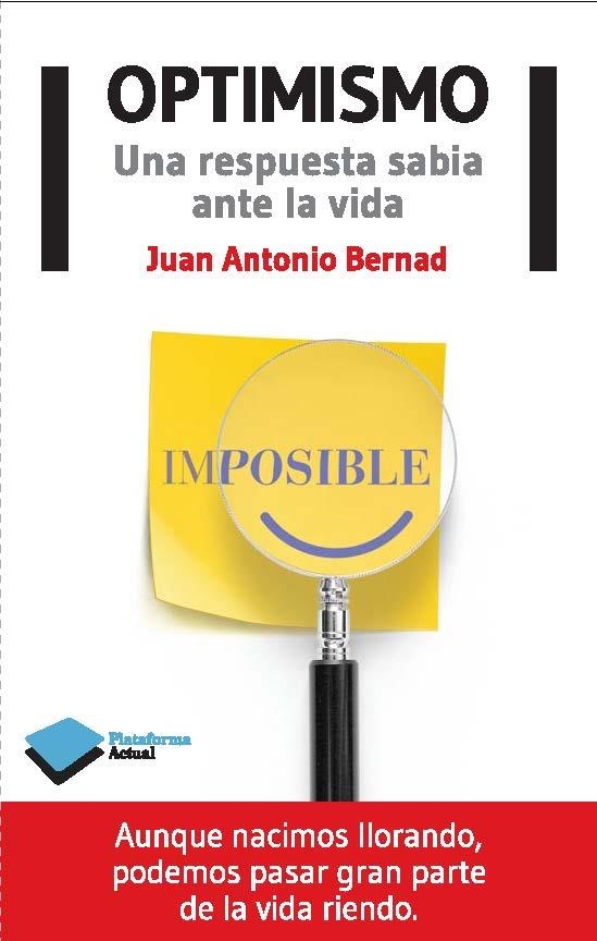 OPTIMISMO | 9788415750666 | BERNAD, JUAN ANTONIO | Llibreria Online de Banyoles | Comprar llibres en català i castellà online