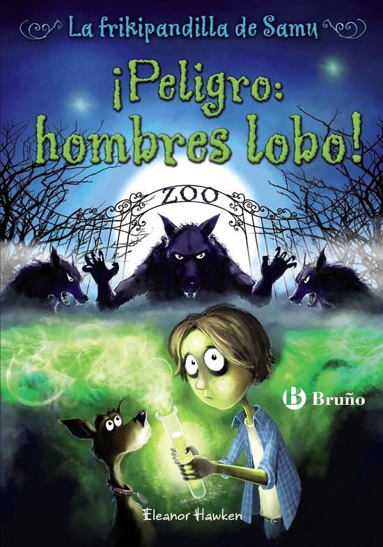 PELIGRO: HOMBRES LOBO! LA FRIKIPANDILLA DE SAMU, 1 | 9788421678206 | HAWKEN, ELEANOR | Llibreria Online de Banyoles | Comprar llibres en català i castellà online