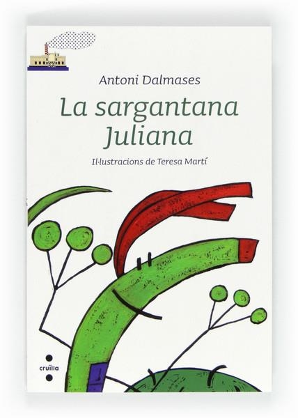 SARGANTANA JULIANA, LA | 9788466128490 | DALMASES, ANTONI | Llibreria Online de Banyoles | Comprar llibres en català i castellà online