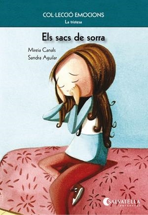 SACS DE SORRA, ELS. LA TRISTESA | 9788484126270 | CANALS, MIREIA | Llibreria Online de Banyoles | Comprar llibres en català i castellà online