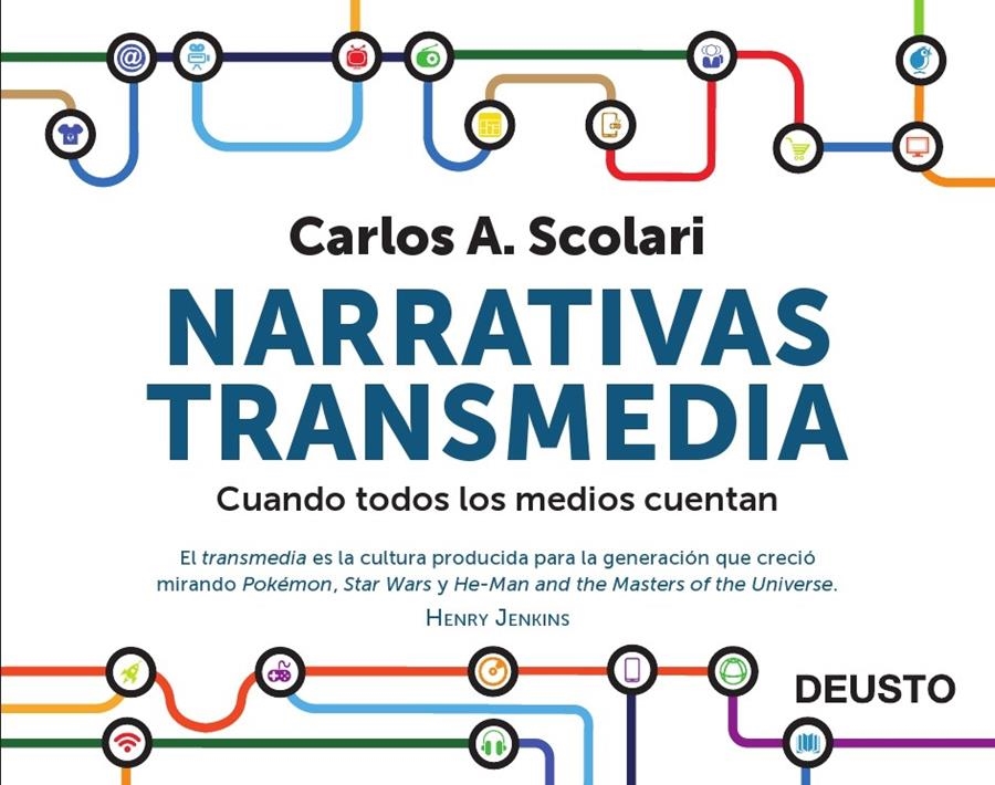 NARRATIVAS TRANSMEDIA: CUANDO TODOS LOS MEDIOS CUENTAN | 9788423413362 | SCOLARI, CARLOS ALBERTO | Llibreria L'Altell - Llibreria Online de Banyoles | Comprar llibres en català i castellà online - Llibreria de Girona