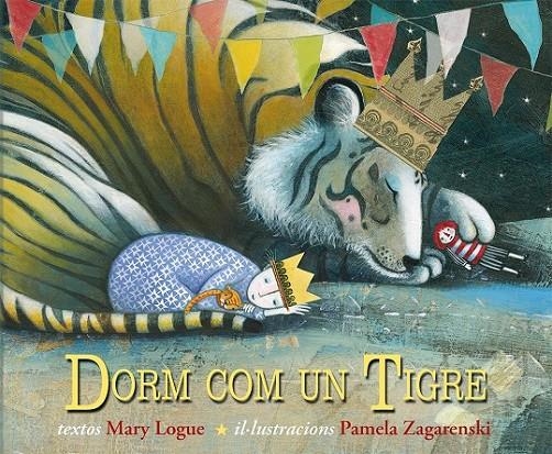 DORM CON UN TIGRE | 9788494074554 | LOGUE, MARY | Llibreria L'Altell - Llibreria Online de Banyoles | Comprar llibres en català i castellà online - Llibreria de Girona