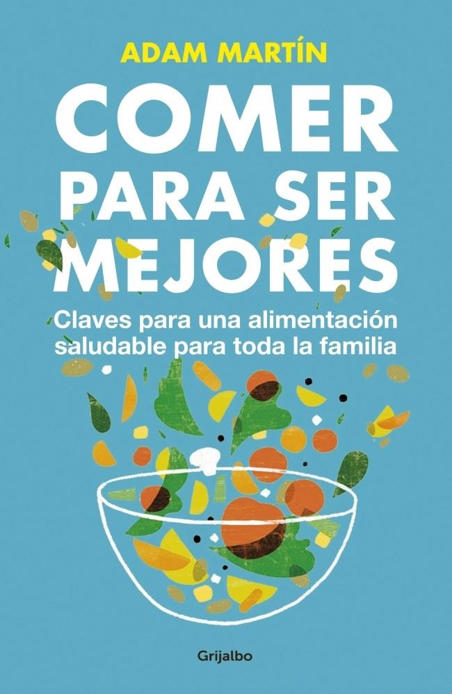 COMER PARA SER MEJORES | 9788425350665 | MARTIN,ADAM | Llibreria L'Altell - Llibreria Online de Banyoles | Comprar llibres en català i castellà online - Llibreria de Girona