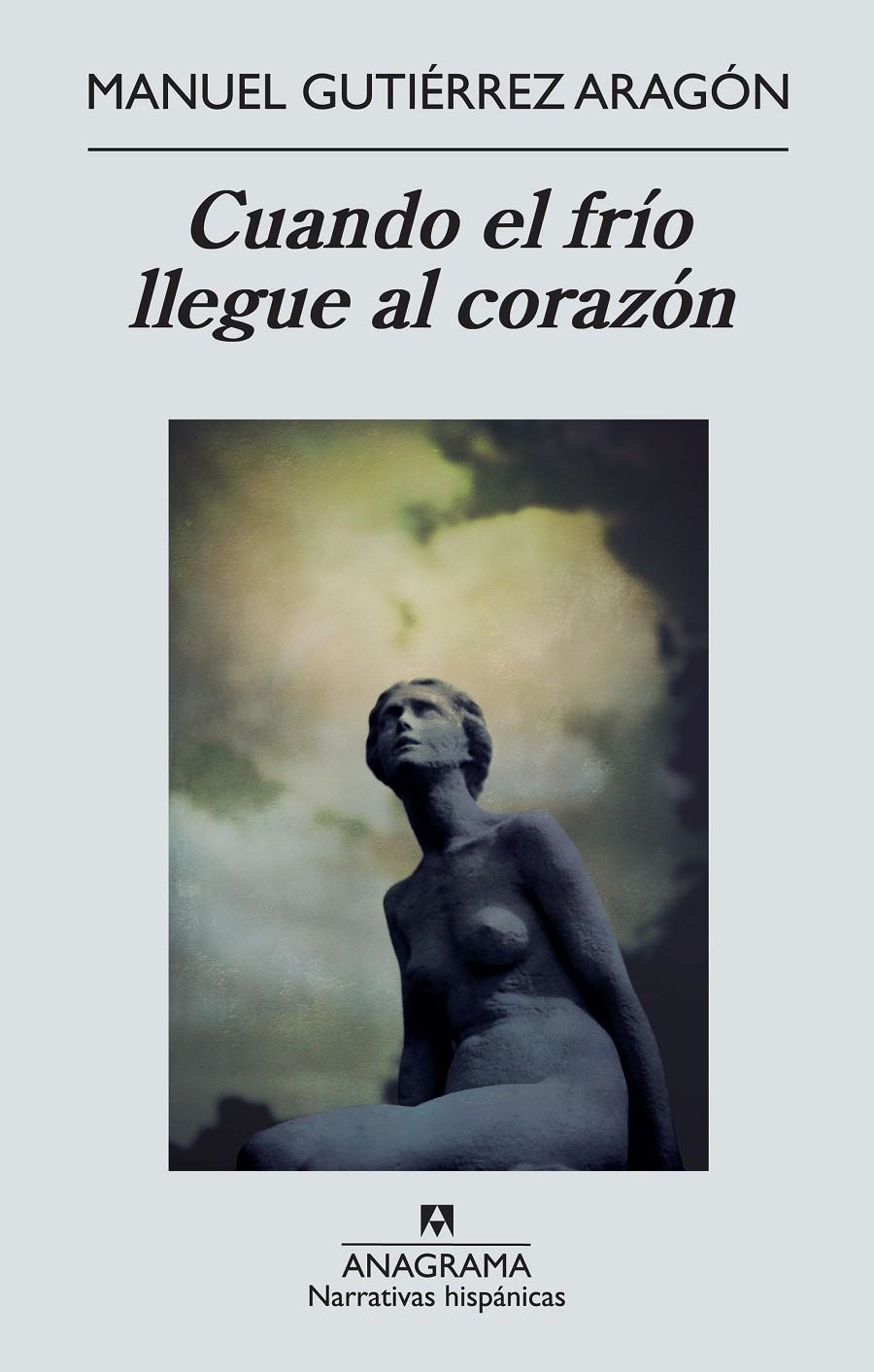 CUANDO EL FRÍO LLEGUE AL CORAZÓN | 9788433997661 | GUTIÉRREZ ARAGÓN, MANUEL | Llibreria L'Altell - Llibreria Online de Banyoles | Comprar llibres en català i castellà online - Llibreria de Girona