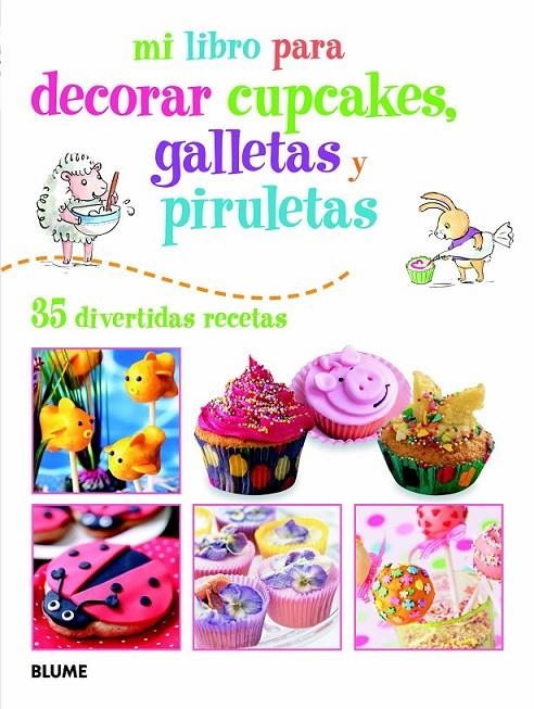 MI LIBRO PARA DECORAR CUPCAKES, GALLETAS Y PIRULETAS | 9788415317388 | AKASS, SUSAN | Llibreria Online de Banyoles | Comprar llibres en català i castellà online