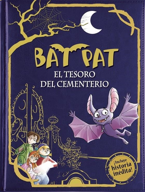 BAT PAT 1. EL TESORO DEL CEMENTERIO (TAPA DURA CON HISTORIA EXCUSIVA) | 9788490430873 | PAVANELLO,ROBERTO | Llibreria Online de Banyoles | Comprar llibres en català i castellà online