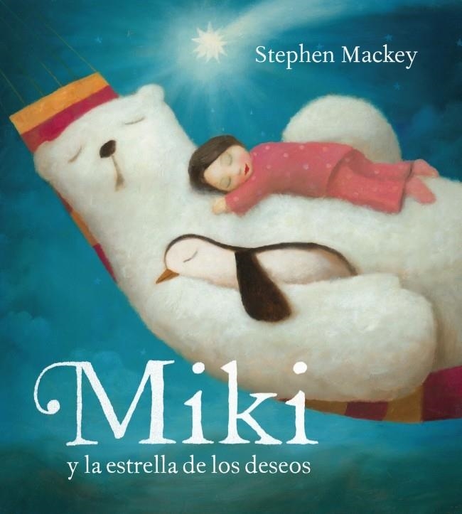 MIKI Y LA ESTRELLA DE LOS DESEOS | 9788448836276 | MACKEY,STEPHEN | Llibreria Online de Banyoles | Comprar llibres en català i castellà online