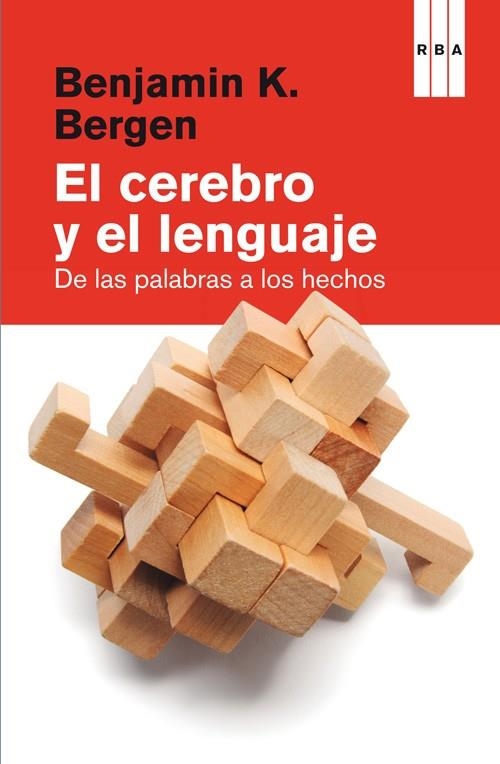 EL CEREBRO Y EL LENGUAJE | 9788490560075 | BERGEN , BENJAMIN K. | Llibreria Online de Banyoles | Comprar llibres en català i castellà online