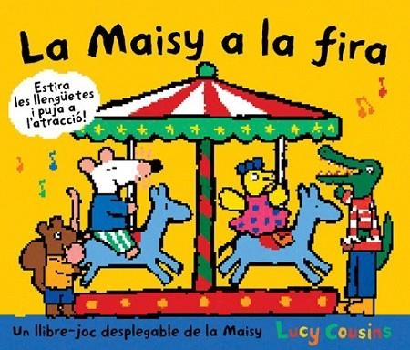 LA MAISY A LA FIRA | 9788484882626 | COUSINS , LUCY | Llibreria Online de Banyoles | Comprar llibres en català i castellà online