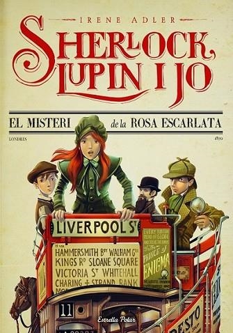 SHERLOCK, LUPIN I JO 3. EL MISTERI  DE LA ROSA ESCARLATA | 9788415853695 | IRENE ADLER | Llibreria Online de Banyoles | Comprar llibres en català i castellà online