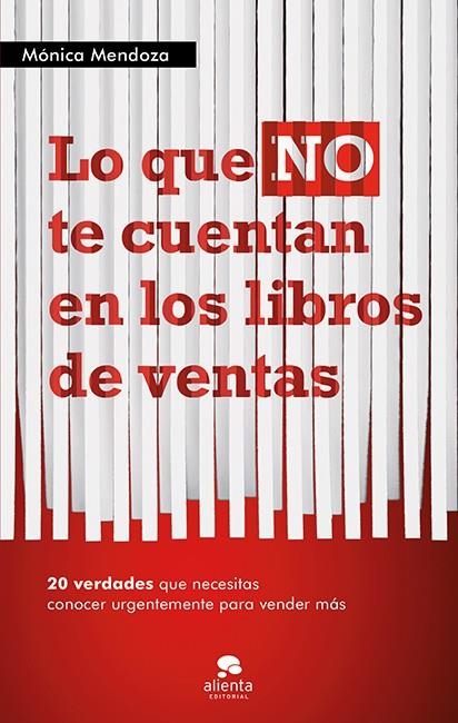 LO QUE NO TE CUENTAN EN LOS LIBROS DE VENTAS | 9788415320555 | MÓNICA MENDOZA | Llibreria Online de Banyoles | Comprar llibres en català i castellà online