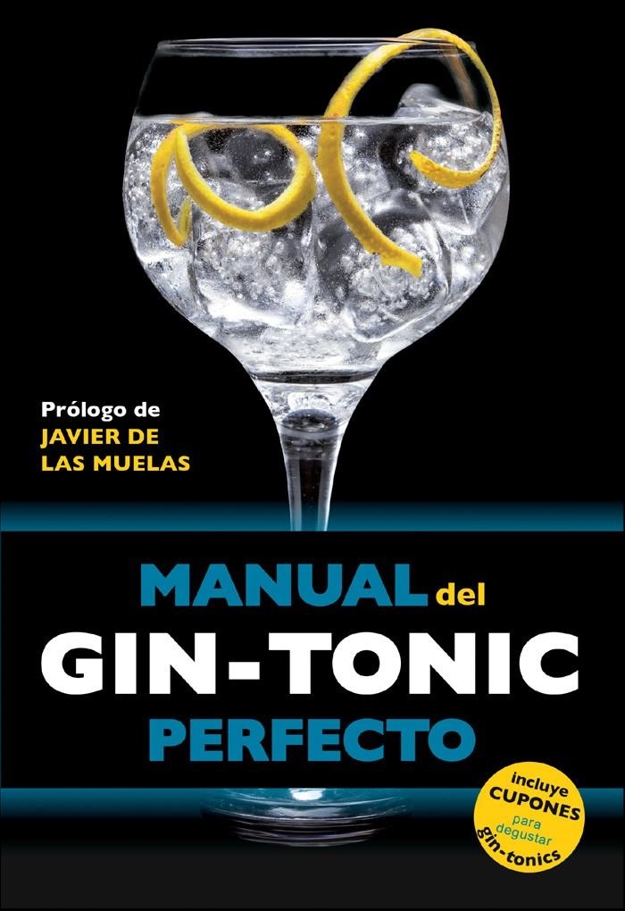 MANUAL DEL GIN-TONIC PERFECTO | 9788408119838 | JORDI MILLAN CAMPOY/BORJA EXPÓSITO OCAÑA/MIQUEL MARTÍN I GAMISANS | Llibreria Online de Banyoles | Comprar llibres en català i castellà online