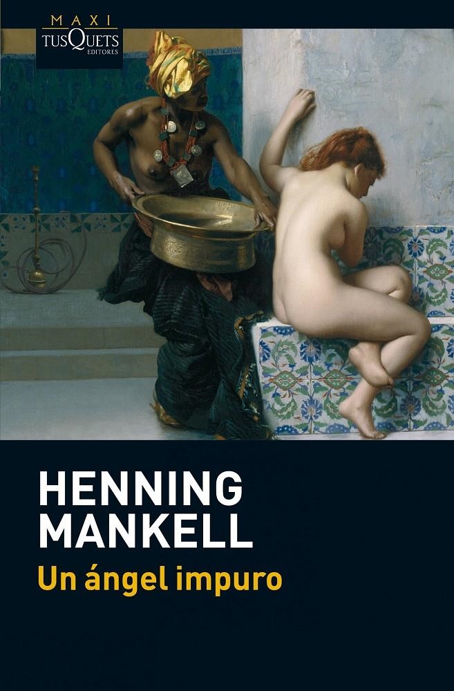 UN ÁNGEL IMPURO | 9788483837511 | HENNING MANKELL | Llibreria Online de Banyoles | Comprar llibres en català i castellà online