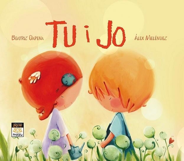 TU I JO | 9788415116295 | DAPENA, BEATRIZ/MELÉNDEZ, ÁLEX | Llibreria Online de Banyoles | Comprar llibres en català i castellà online