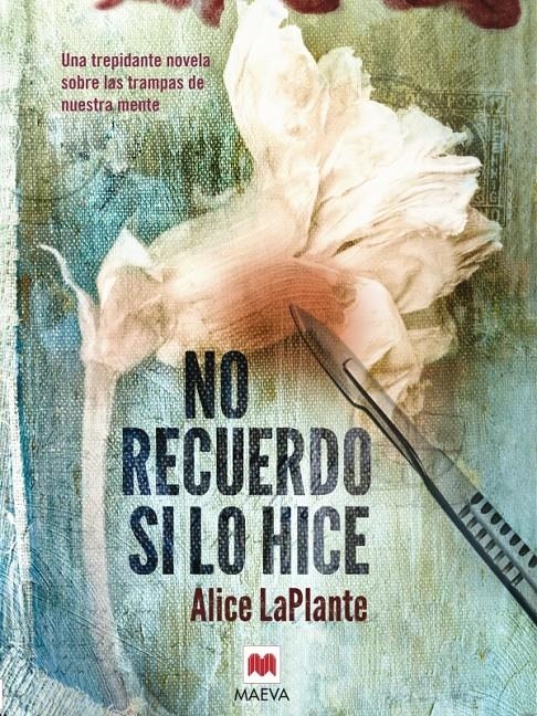 NO RECUERDO SI LO HICE | 9788415532705 | LAPLANTE, ALICE | Llibreria L'Altell - Llibreria Online de Banyoles | Comprar llibres en català i castellà online - Llibreria de Girona