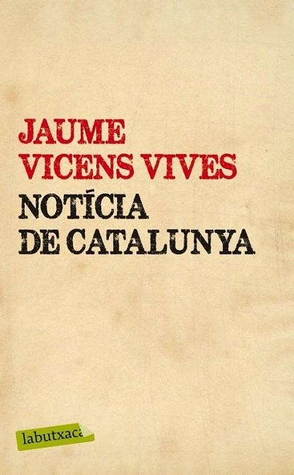 NOTÍCIA DE CATALUNYA | 9788499307442 | JAUME VICENS VIVES | Llibreria Online de Banyoles | Comprar llibres en català i castellà online