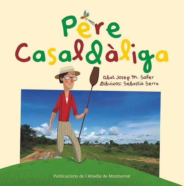 PERE CASALDÀLIGA | 9788498836318 | SOLER I CANALS, JOSEP M. | Llibreria Online de Banyoles | Comprar llibres en català i castellà online