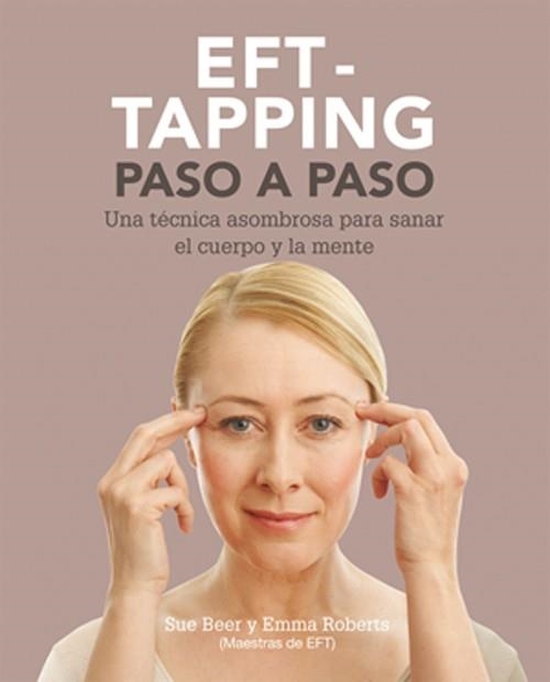 EFT-TAPING PASO A PASO | 9788484454632 | BEER, SUE/ROBERTS, EMMA | Llibreria Online de Banyoles | Comprar llibres en català i castellà online