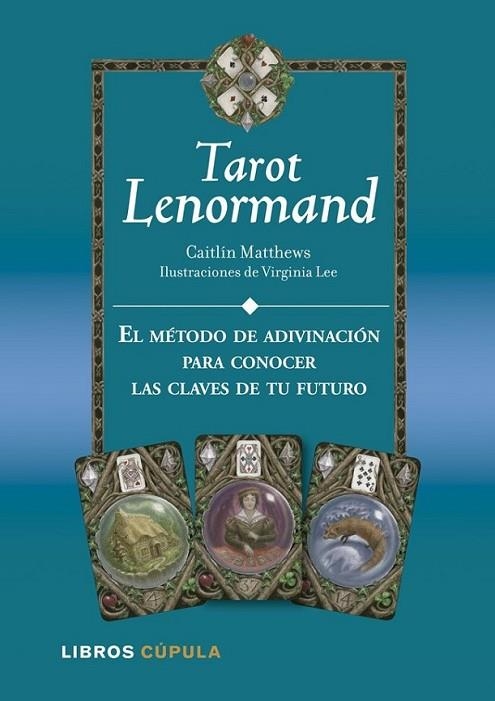 KIT TAROT LENORMAND | 9788448009939 | CAITLÍN MATTHEWS/VIRGINIA LEE | Llibreria Online de Banyoles | Comprar llibres en català i castellà online