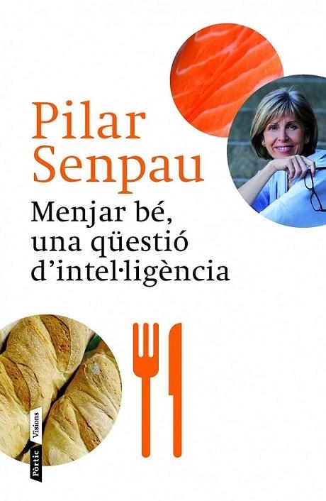 MENJAR BÉ, UNA QÜESTIÓ D39;INTEL·LIGÈNCIA | 9788498092592 | MARIA PILAR SENPAU JOVE | Llibreria Online de Banyoles | Comprar llibres en català i castellà online