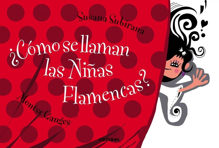 ¿CÓMO SE LLAMAN LAS NIÑAS FLAMENCAS? | 9788498258530 | GANGES, MONTSE | Llibreria Online de Banyoles | Comprar llibres en català i castellà online