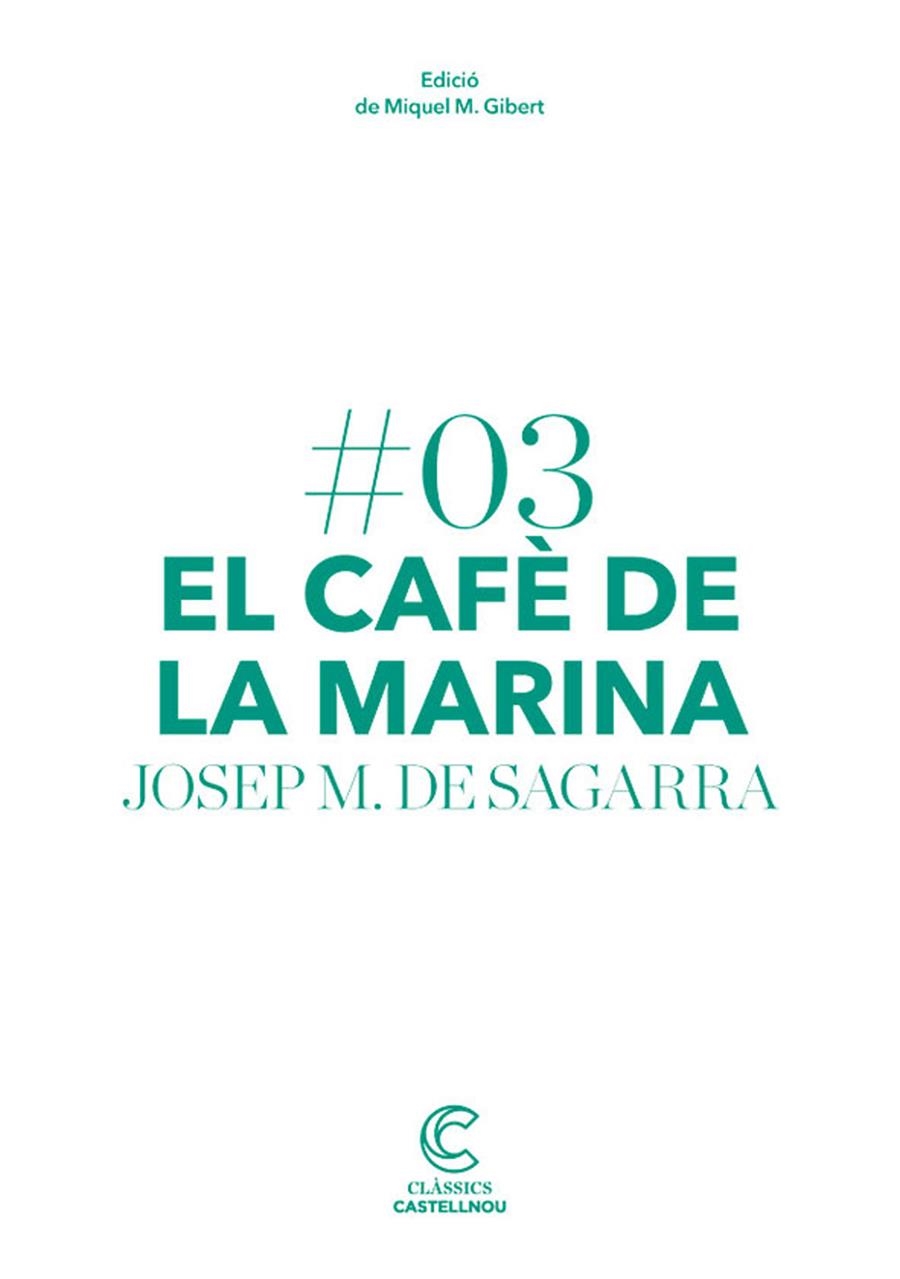 CAFÈ DE LA MARINA EL | 9788498044652 | DE SAGARRA, JOSEP MARIA | Llibreria L'Altell - Llibreria Online de Banyoles | Comprar llibres en català i castellà online - Llibreria de Girona