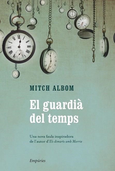 EL GUARDIÀ DEL TEMPS | 9788497878876 | MITCH ALBOM | Llibreria Online de Banyoles | Comprar llibres en català i castellà online