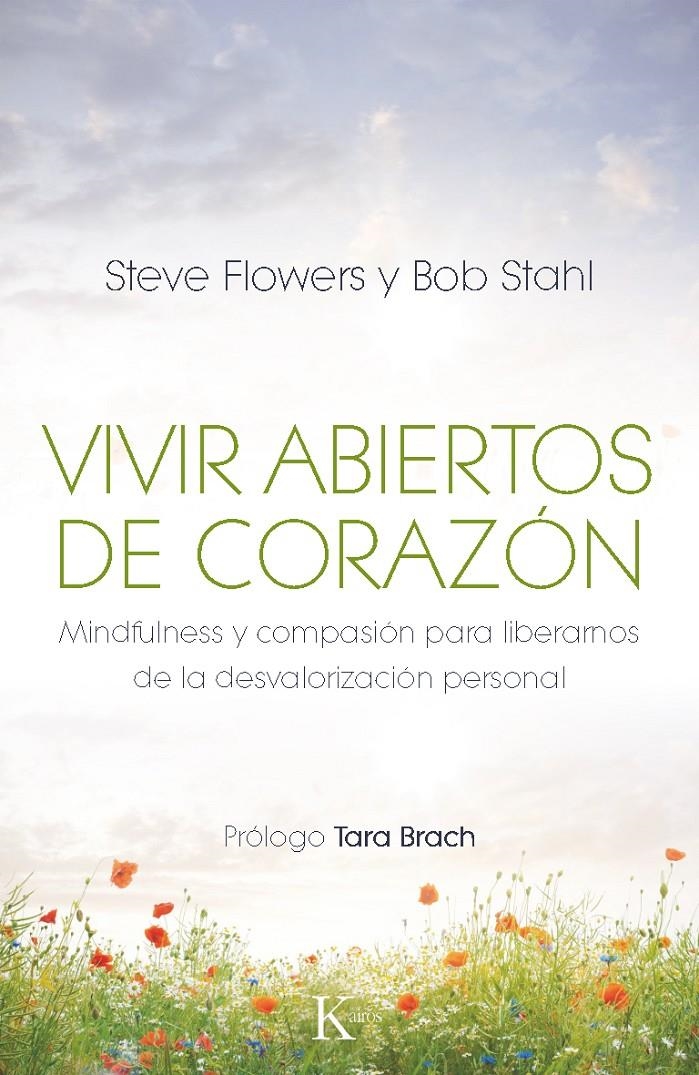 VIVIR ABIERTOS DE CORAZÓN | 9788499883106 | FLOWERS, STEVE/STAHL, BOB | Llibreria Online de Banyoles | Comprar llibres en català i castellà online