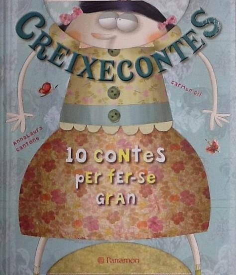 CREIXECONTES | 9788434238350 | GIL, CARMEN/CANTONE, ANNA LAURA | Llibreria Online de Banyoles | Comprar llibres en català i castellà online