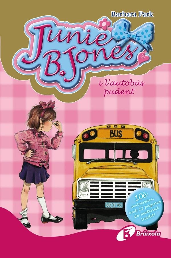 JUNIE B. JONES I L ' AUTOBÚS PUDENT. EDICIÓ ESPECIAL 10È ANIVERSARI | 9788499064925 | PARK, BARBARA | Llibreria Online de Banyoles | Comprar llibres en català i castellà online